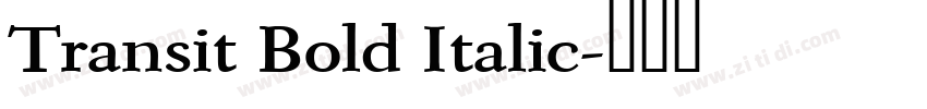 Transit Bold Italic字体转换